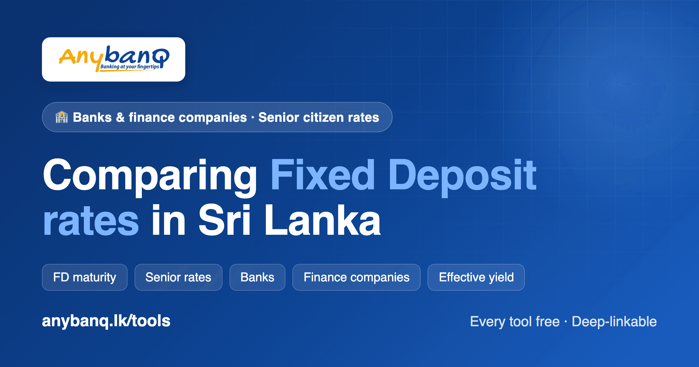 Fixed Deposit Rates in Sri Lanka: How to Compare Banks & Finance Companies (Including Senior Citizen Rates)